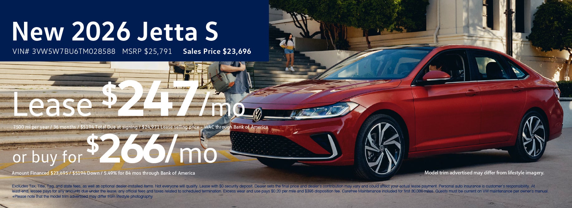 Lease the Jetta at VW Cypress for $247 or buy at $266/mo