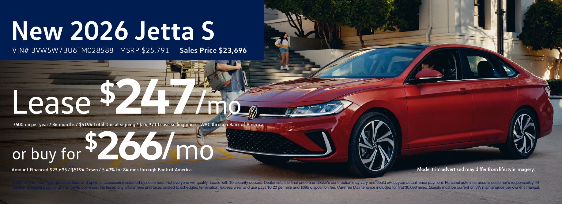 Lease the Jetta at VW Cypress for $247 or buy at $266/mo