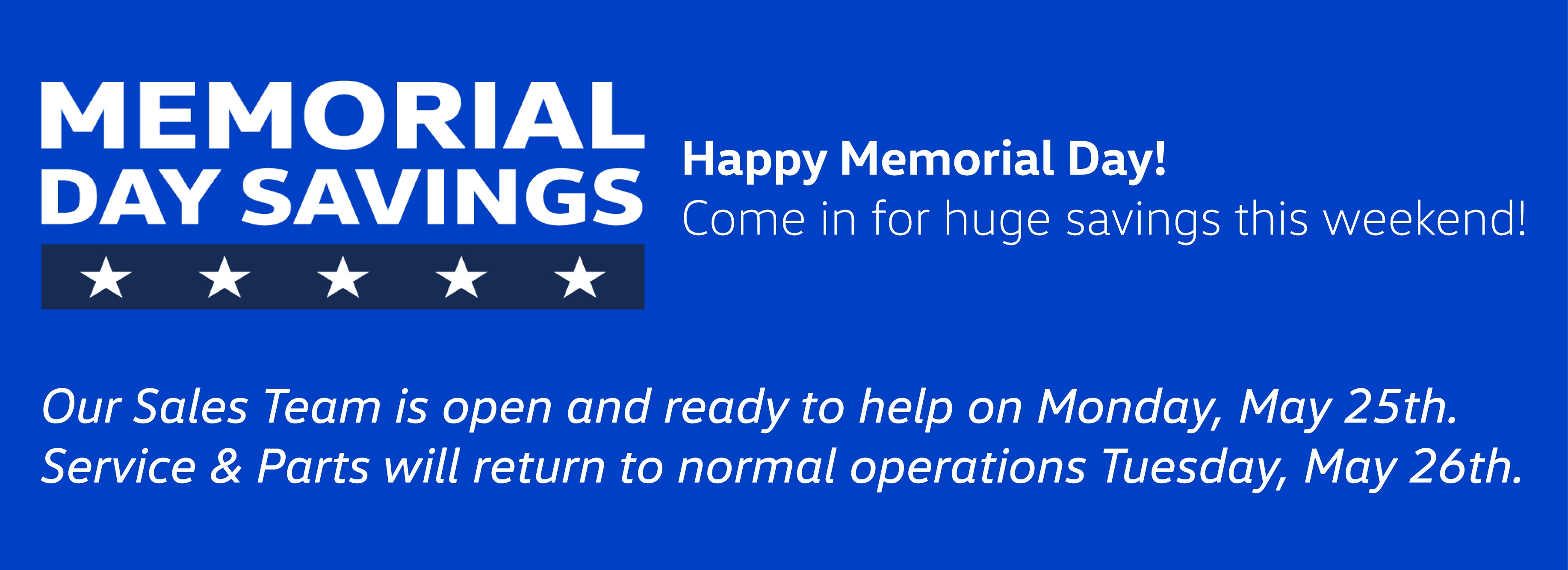 VW Cypress SALES is open for Memorial Day