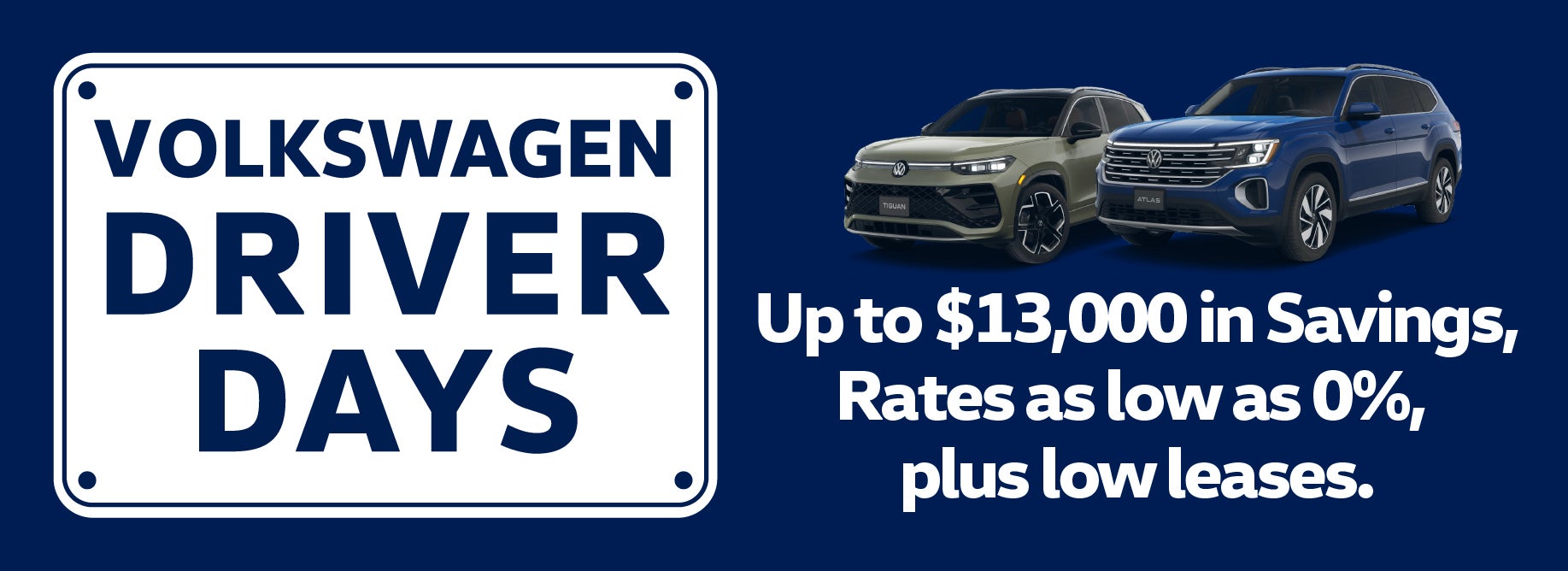 Save thousands during Volkswagen Driver Days at VW Cypress
